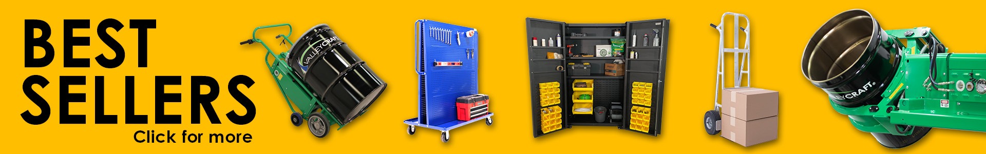 Valley Craft best sellers - click here for more material handling, drum handling, and storage solutions